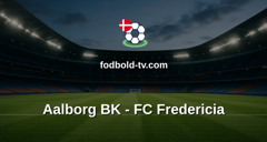 NordicBet Liga: Aalborg BK - FC Fredericia