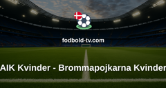 Damallsvenskan: AIK Kvinder - Brommapojkarna Kvinder