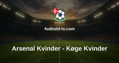 Womens Champions League: Arsenal Kvinder - Køge Kvinder