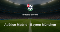 Champions League: Atlético Madrid - Bayern München