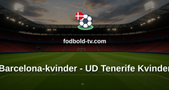 Primera División Femenina: Barcelona-kvinder - UD Tenerife Kvinder