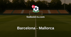 La Liga: Barcelona - Mallorca