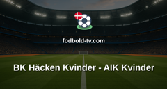 Damallsvenskan: BK Häcken Kvinder - AIK Kvinder