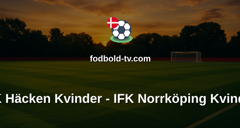 Damallsvenskan: BK Häcken Kvinder - IFK Norrköping Kvinder