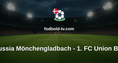 Bundesliga: Borussia Mönchengladbach - 1. FC Union Berlin