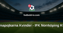 Damallsvenskan: Brommapojkarna Kvinder - IFK Norrköping Kvinder
