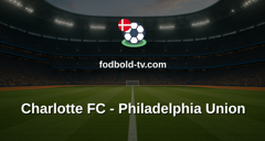 MLS: Charlotte FC - Philadelphia Union