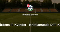 Damallsvenskan: Djurgårdens IF Kvinder - Kristianstads DFF Kvinder
