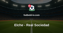 La Liga: Elche - Real Sociedad