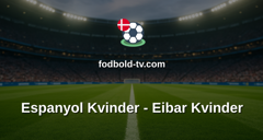 Primera División Femenina: Espanyol Kvinder - Eibar Kvinder