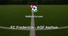 Superligaen: FC Fredericia - AGF Aarhus