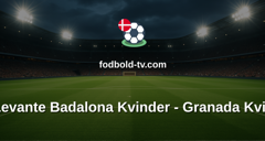 Primera División Femenina: FC Levante Badalona Kvinder - Granada Kvinder