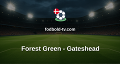 National League: Forest Green - Gateshead