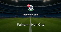 Premier League: Fulham - Hull City