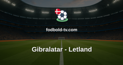 UEFA Nations League: Gibralatar - Letland