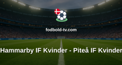 Damallsvenskan: Hammarby IF Kvinder - Piteå IF Kvinder
