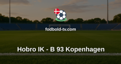 NordicBet Liga: Hobro IK - B 93 Kopenhagen