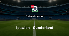 Premier League: Ipswich - Sunderland
