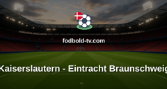Bundesliga 2: Kaiserslautern - Eintracht Braunschweig