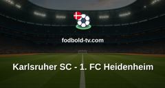 Bundesliga 2: Karlsruher SC - 1. FC Heidenheim