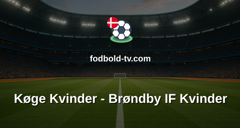 Kvindeligaen: Køge Kvinder - Brøndby IF Kvinder