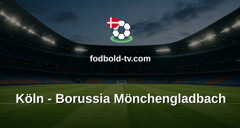 Bundesliga: Köln - Borussia Mönchengladbach