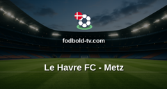 Ligue 1: Le Havre FC - Metz