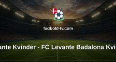Primera División Femenina: Levante Kvinder - FC Levante Badalona Kvinder