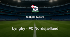 Superligaen: Lyngby - FC Nordsjælland