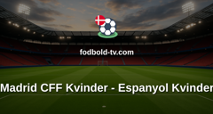 Primera División Femenina: Madrid CFF Kvinder - Espanyol Kvinder