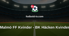 Damallsvenskan: Malmö FF Kvinder - BK Häcken Kvinder