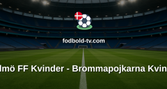 Damallsvenskan: Malmö FF Kvinder - Brommapojkarna Kvinder