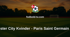 Womens Champions League: Manchester City Kvinder - Paris Saint Germain Kvinder