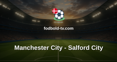 FA-cupen: Manchester City - Salford City