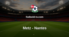 Ligue 1: Metz - Nantes