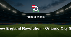 MLS: New England Revolution - Orlando City SC