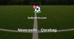 Champions League: Newcastle - Qarabag