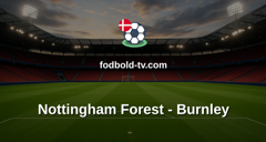 Premier League: Nottingham Forest - Burnley