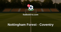 Premier League: Nottingham Forest - Coventry