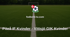 Damallsvenskan: Piteå IF Kvinder - Vittsjö GIK Kvinder