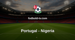 Træningskamp: Portugal - Nigeria