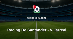 La Liga: Racing De Santander - Villarreal
