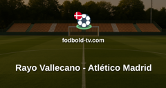La Liga: Rayo Vallecano - Atlético Madrid