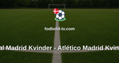 Primera División Femenina: Real Madrid Kvinder - Atlético Madrid Kvinder