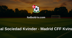 Primera División Femenina: Real Sociedad Kvinder - Madrid CFF Kvinder
