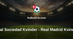 Primera División Femenina: Real Sociedad Kvinder - Real Madrid Kvinder
