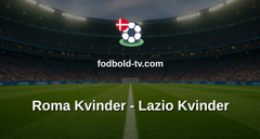 Serie A Kvinder: Roma Kvinder - Lazio Kvinder