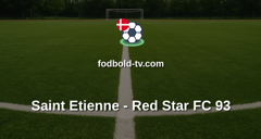 Ligue 2: Saint Etienne - Red Star FC 93