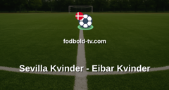 Primera División Femenina: Sevilla Kvinder - Eibar Kvinder