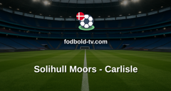 National League: Solihull Moors - Carlisle